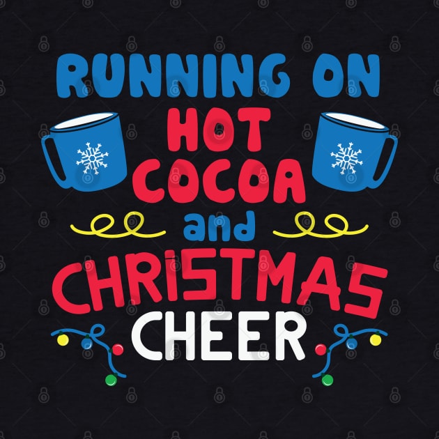 Running on Hot Chocolate AND CHRISTMAS CHEER by MZeeDesigns